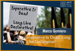 Imperative Is Dead, Long Live Declarative!