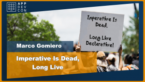 Imperative is dead, long live Declarative!