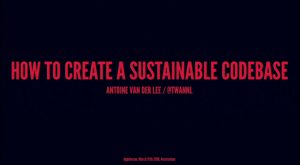 How to create a sustainable codebase?