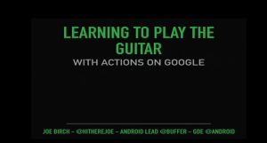 Learning how to play the guitar with Actions on Google