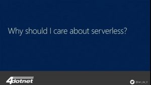 Why should I care about serverless?Why should I care about serverless?