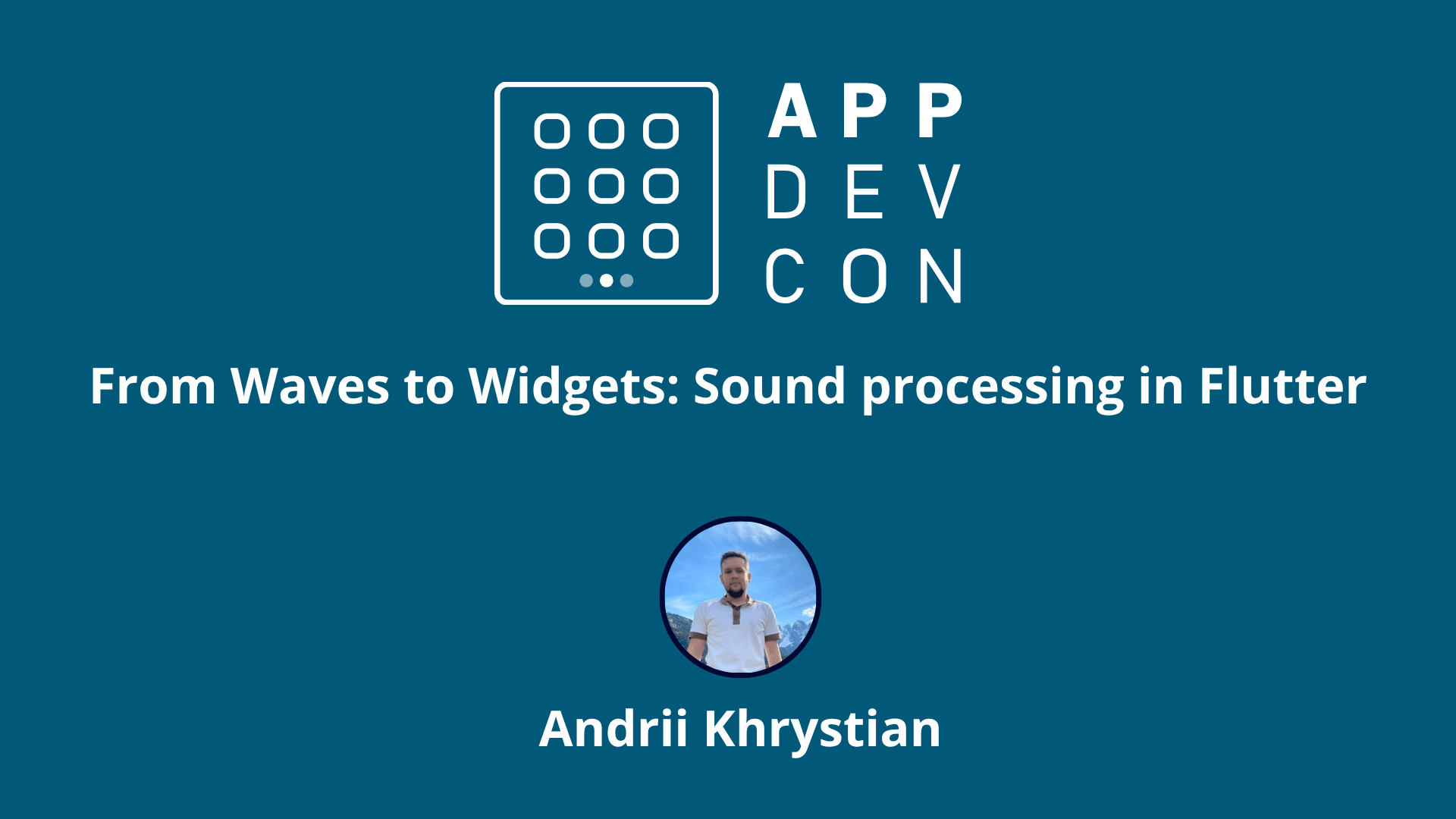 From Waves to Widgets: Sound processing in Flutter - Appdevcon Conference